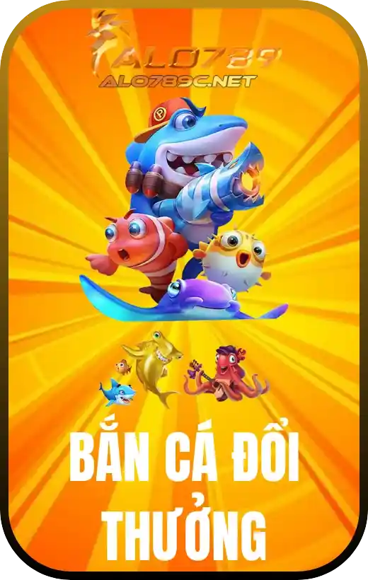 bắn cá đổi thưởng