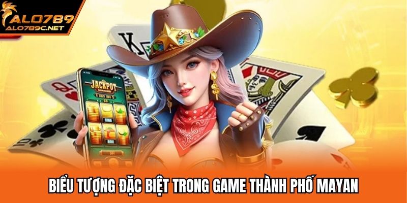 Biểu tượng đặc biệt trong game thành phố Mayan