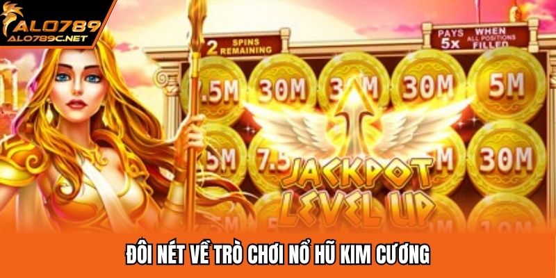 Đôi nét về trò chơi nổ hũ kim cương