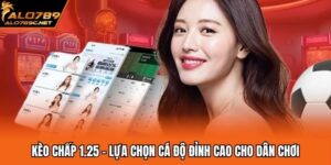 Kèo Chấp 1.25 - Lựa Chọn Cá Độ Đỉnh Cao Cho Dân Chơi