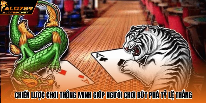 Chiến lược chơi thông minh giúp người chơi bứt phá tỷ lệ thắng
