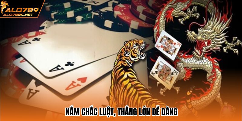 Nắm chắc luật, thắng lớn dễ dàng